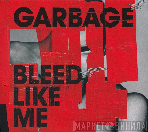 Garbage - Bleed Like Me