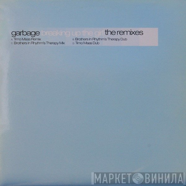 Garbage - Breaking Up The Girl (The Remixes)