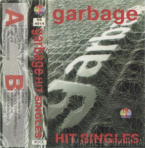Garbage  - Hit Singles
