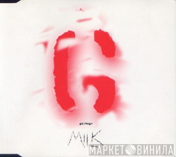 Garbage  - Milk
