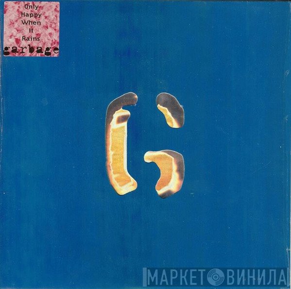 Garbage - Only Happy When It Rains