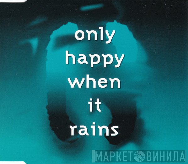 Garbage  - Only Happy When It Rains