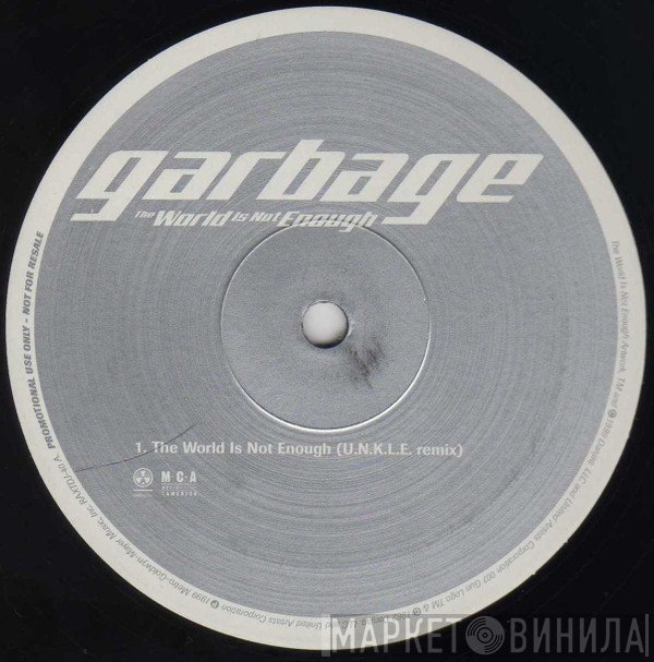 Garbage - The World Is Not Enough