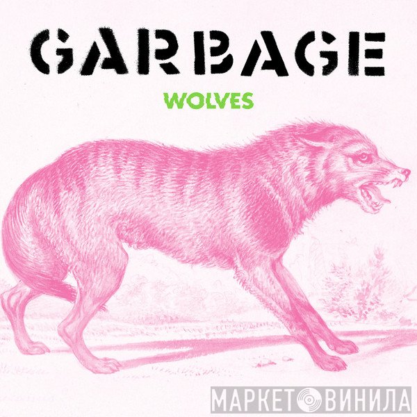Garbage  - Wolves