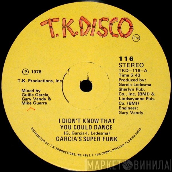 Garcia's Super Funk - I Didn't Know That You Could Dance