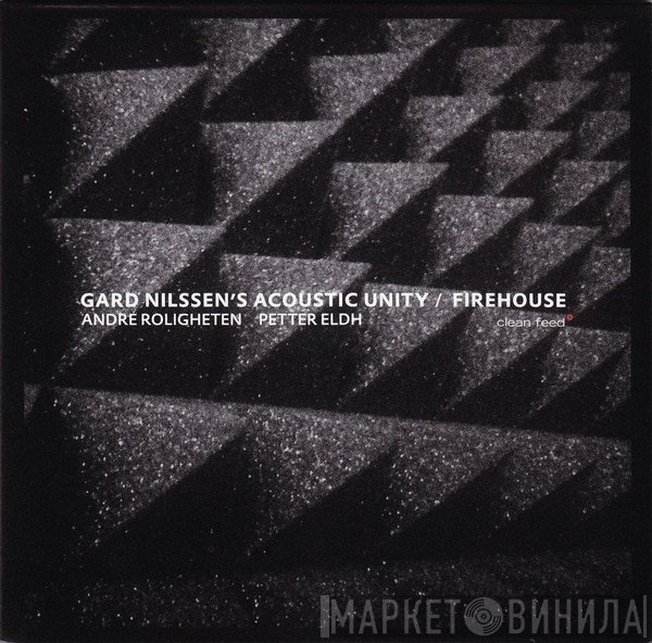 Gard Nilssen's Acoustic Unity - Firehouse