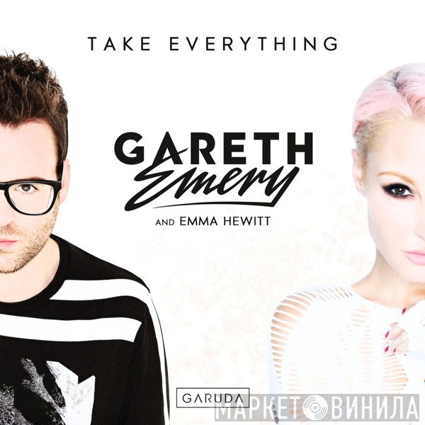 Gareth Emery And Emma Hewitt  - Take Everything