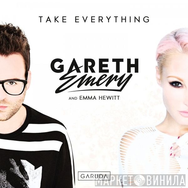 Gareth Emery And Emma Hewitt  - Take Everything