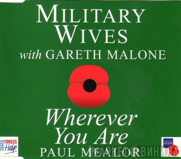 Gareth Malone, Military Wives, Paul Mealor - Wherever You Are