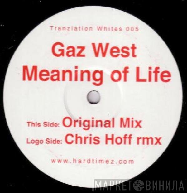 Gareth West  - Meaning Of Life