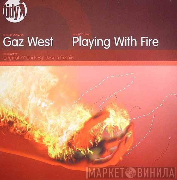 Gareth West  - Playing With Fire