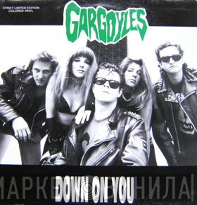 Gargoyles  - Down On You