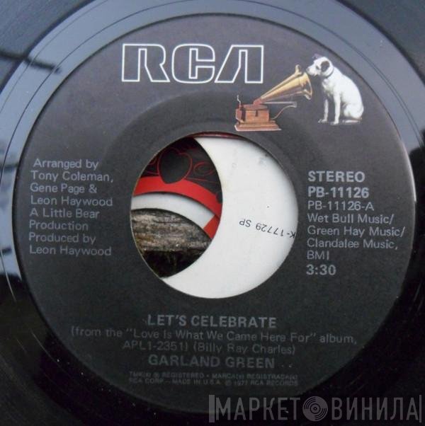 Garland Green  - Let's Celebrate / Let Me Be Your Pacifier