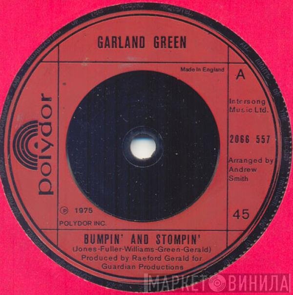 Garland Green - Bumpin' And Stompin'