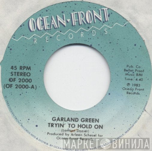 Garland Green - Tryin' To Hold On