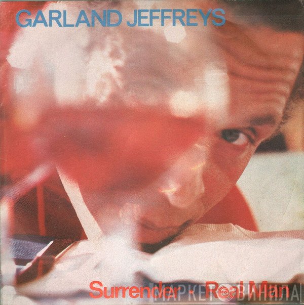 Garland Jeffreys  - Surrender / Real Man