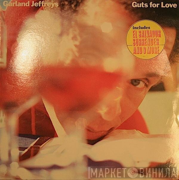 Garland Jeffreys  - Guts For Love