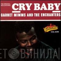Garnet Mimms And The Enchanters  - Cry Baby