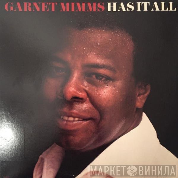 Garnet Mimms  - Has It All