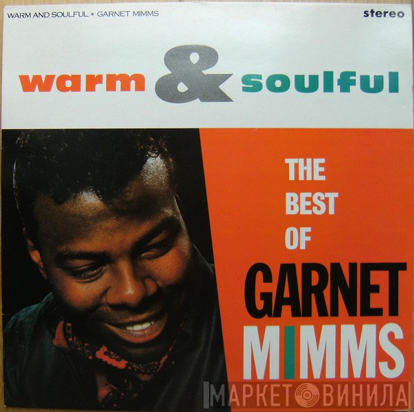 Garnet Mimms - Warm And Soulful (The Best Of Garnet Mimms)