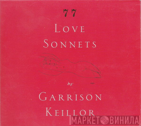 Garrison Keillor - 77 Love Sonnets