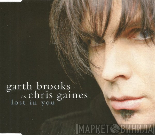 Garth Brooks As Chris Gaines  - Lost In You