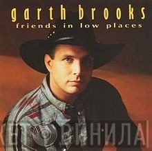 Garth Brooks  - Friends In Low Places
