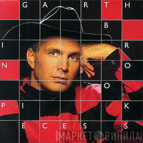 Garth Brooks  - In Pieces