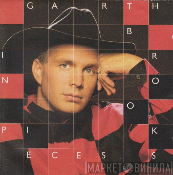 Garth Brooks  - In Pieces