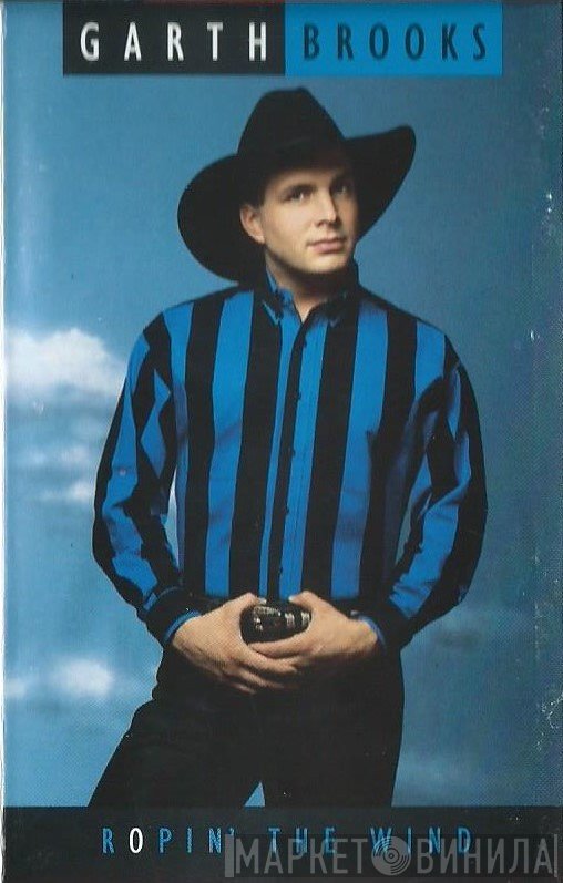 Garth Brooks  - Ropin' The Wind
