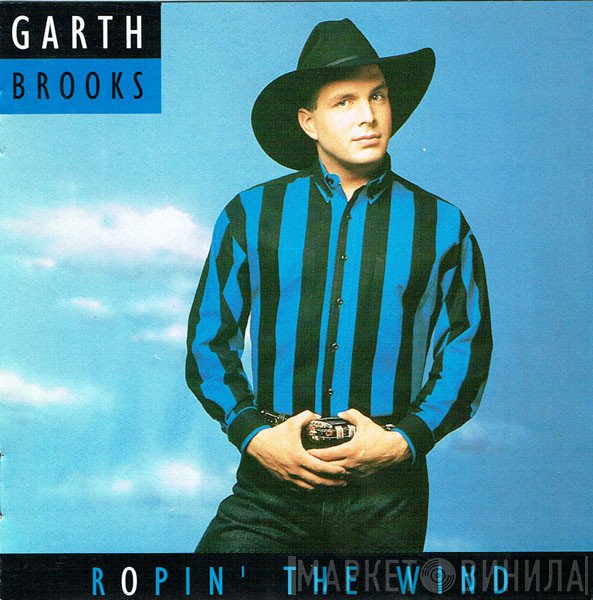 Garth Brooks  - Ropin' The Wind