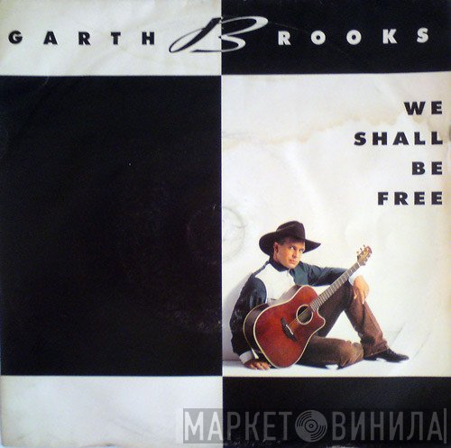 Garth Brooks - We Shall Be Free / The River