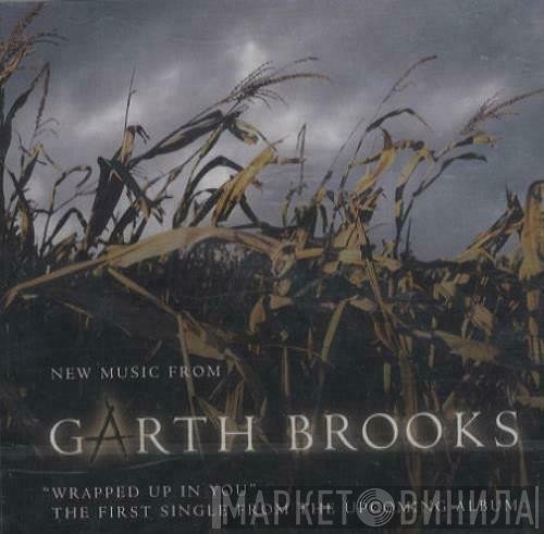Garth Brooks  - Wrapped Up In You