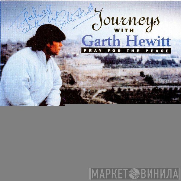 Garth Hewitt - Journeys With Garth Hewitt - The Holy Land