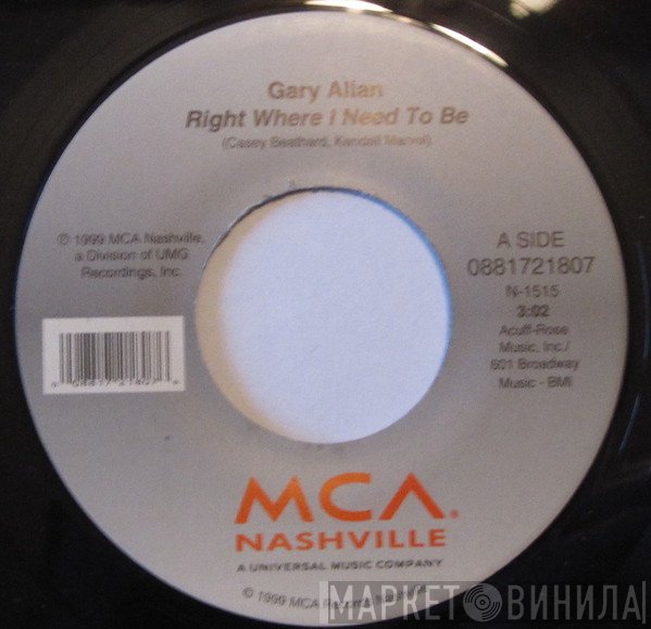 Gary Allan  - Right Where I Need To Be