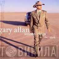 Gary Allan  - Smoke Rings In The Dark