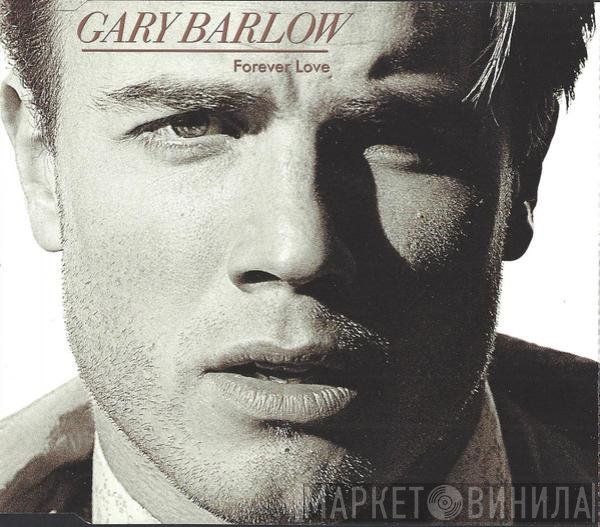 Gary Barlow  - Forever Love
