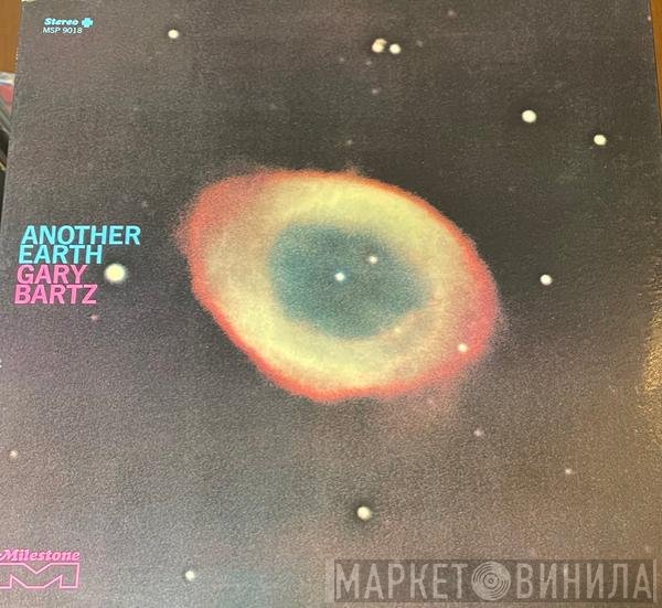 Gary Bartz  - Another Earth
