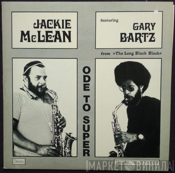 Gary Bartz, Jackie McLean - Ode To Super