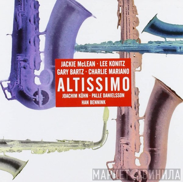 Gary Bartz, Lee Konitz, Jackie McLean, Charlie Mariano  - Altissimo