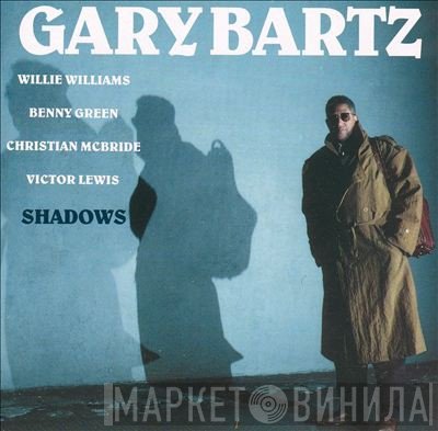Gary Bartz  - Shadows