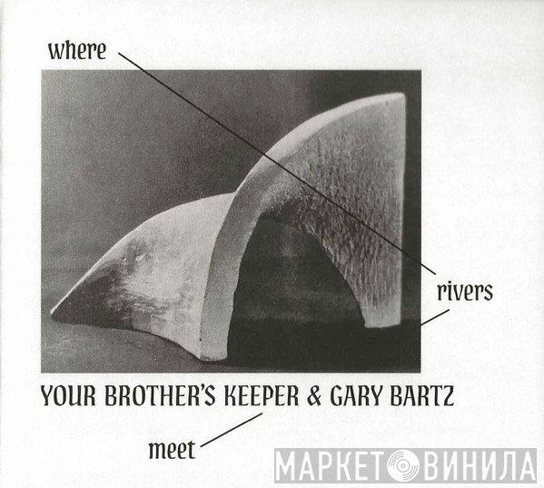 Gary Bartz - Where Rivers Meet