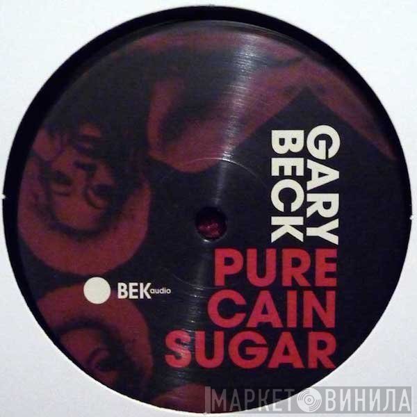 Gary Beck  - Pure Cane Sugar