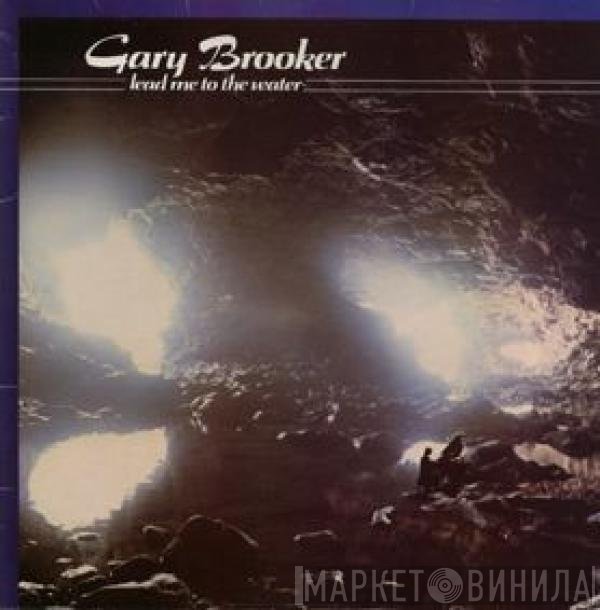 Gary Brooker - Lead Me To The Water