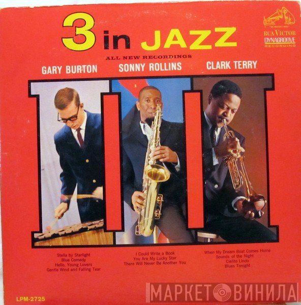 Gary Burton / Sonny Rollins / Clark Terry  - 3 In Jazz