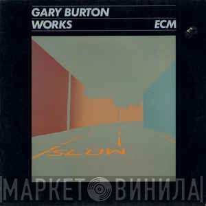 Gary Burton  - Works