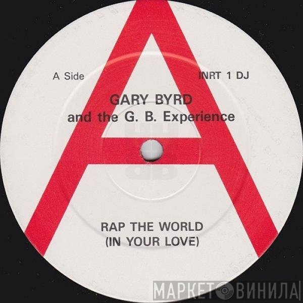 Gary Byrd & The G.B. Experience - Rap The World (In Your Love)