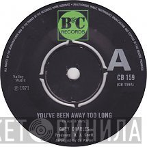 Gary Charles  - You've Been Away Too Long
