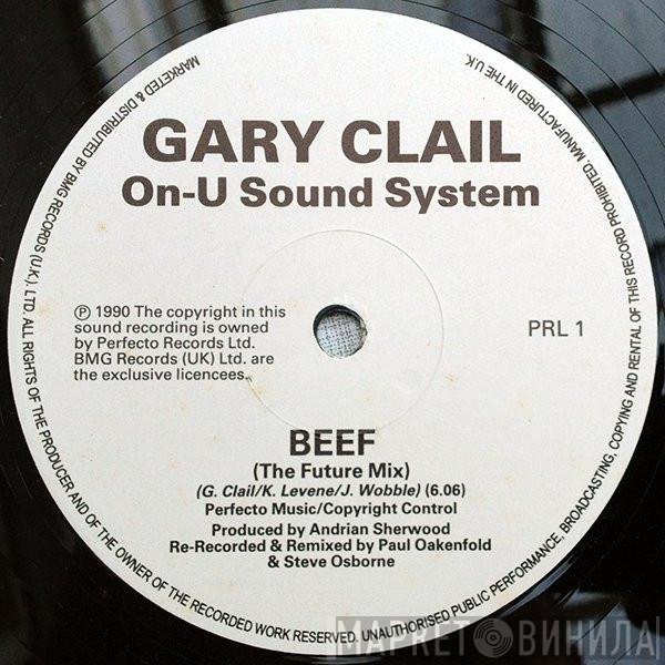Gary Clail & On-U Sound System - Beef