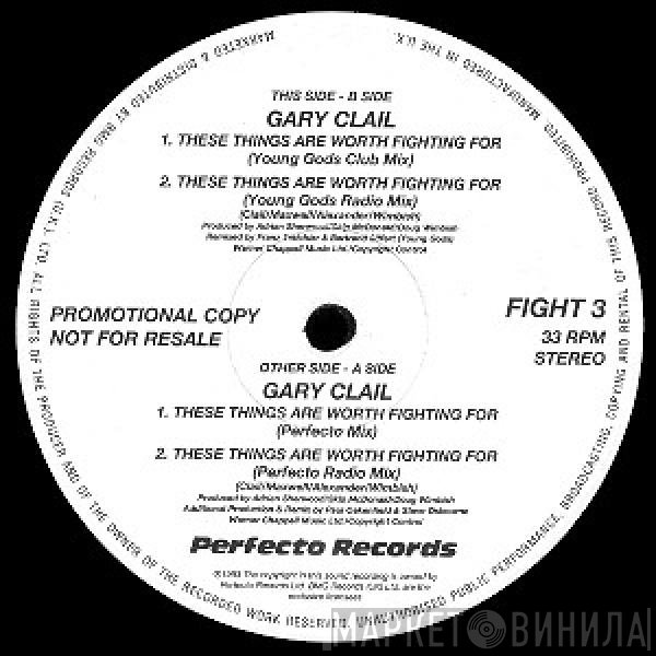 Gary Clail & On-U Sound System - These Things Are Worth Fighting For